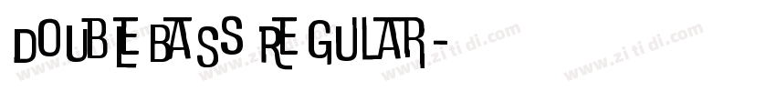 DoUbLeBaSs Regular字体转换